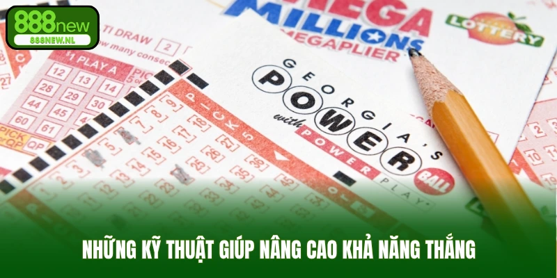 Những kỹ thuật giúp người chơi nâng cao khả năng thắng
